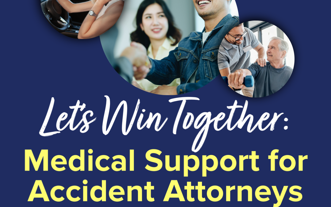 Let’s Win Together: Medical Support for Accident Attorneys in Miami